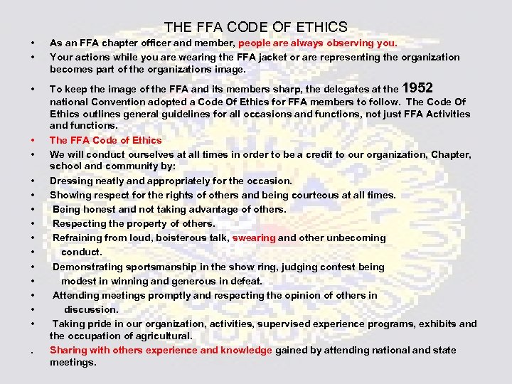 THE FFA CODE OF ETHICS • • As an FFA chapter officer and member,