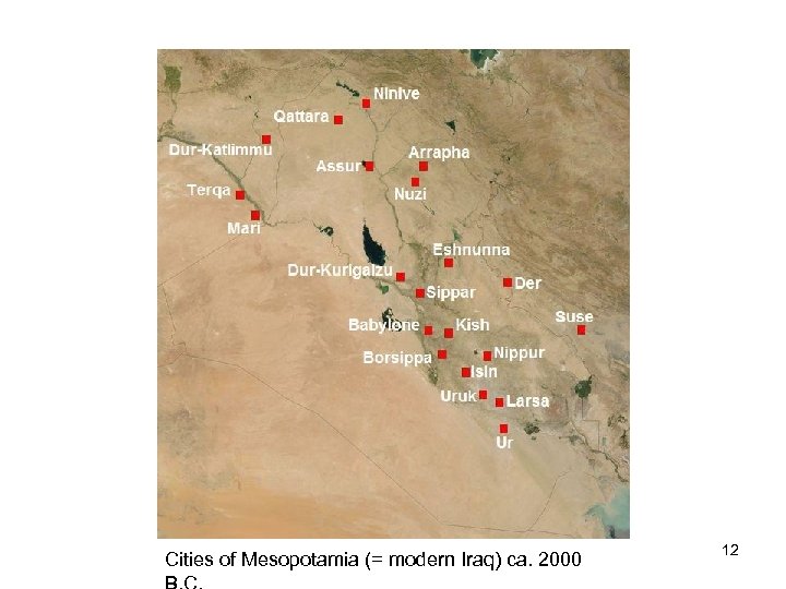 Cities of Mesopotamia (= modern Iraq) ca. 2000 12 