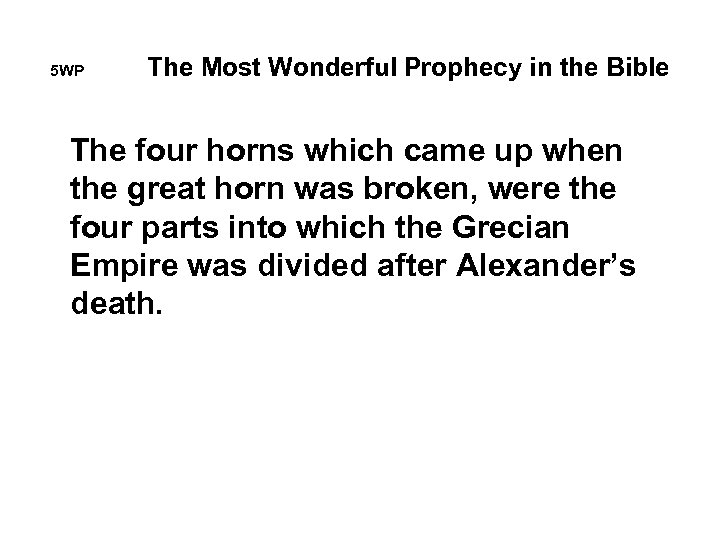 5 WP The Most Wonderful Prophecy in the Bible The four horns which came