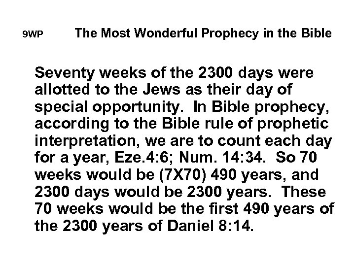 9 WP The Most Wonderful Prophecy in the Bible Seventy weeks of the 2300