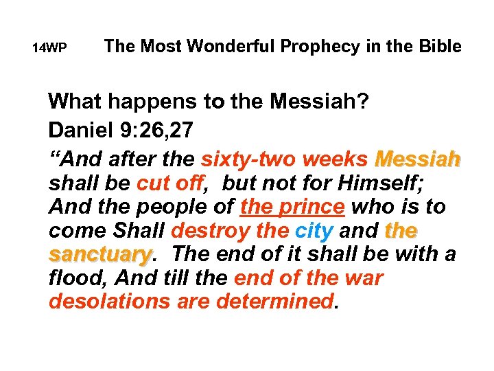 14 WP The Most Wonderful Prophecy in the Bible What happens to the Messiah?
