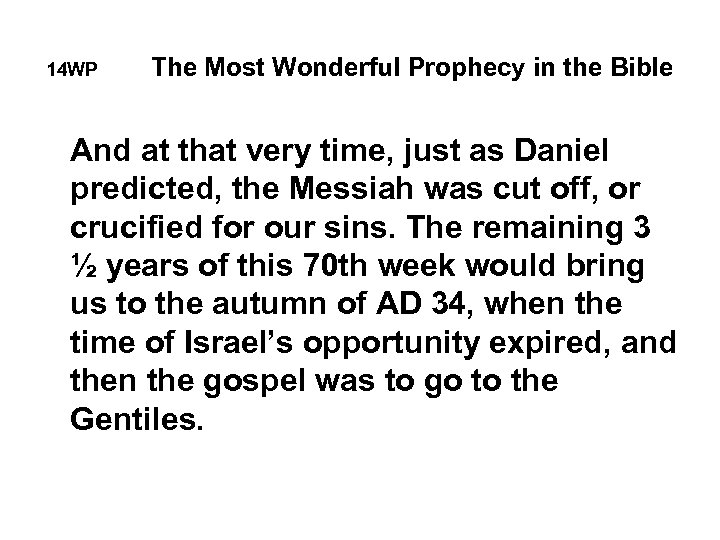 14 WP The Most Wonderful Prophecy in the Bible And at that very time,