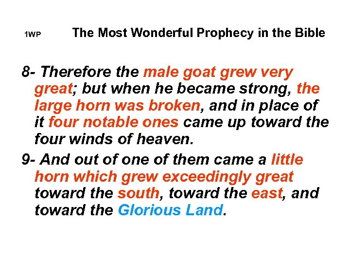 1 WP The Most Wonderful Prophecy in the Bible 8 - Therefore the male