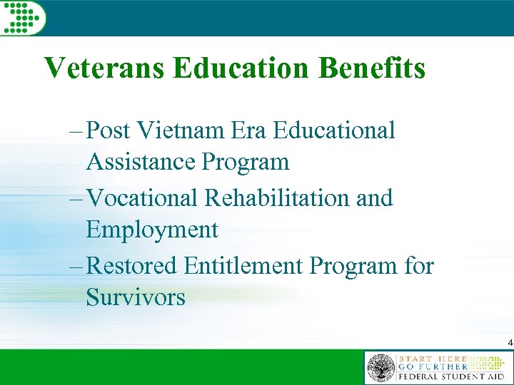 Veterans Education Benefits – Post Vietnam Era Educational Assistance Program – Vocational Rehabilitation and