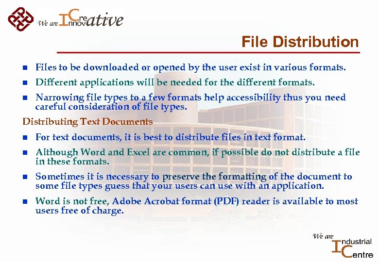 File Distribution n Files to be downloaded or opened by the user exist in