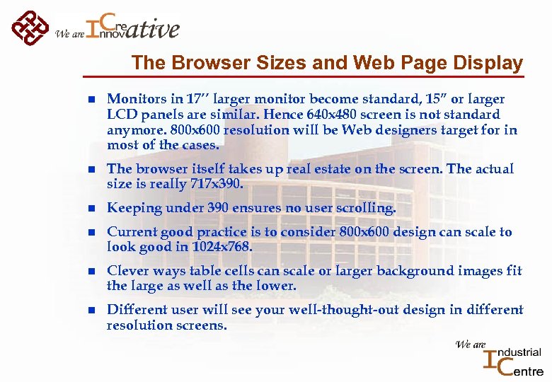 The Browser Sizes and Web Page Display n Monitors in 17’’ larger monitor become