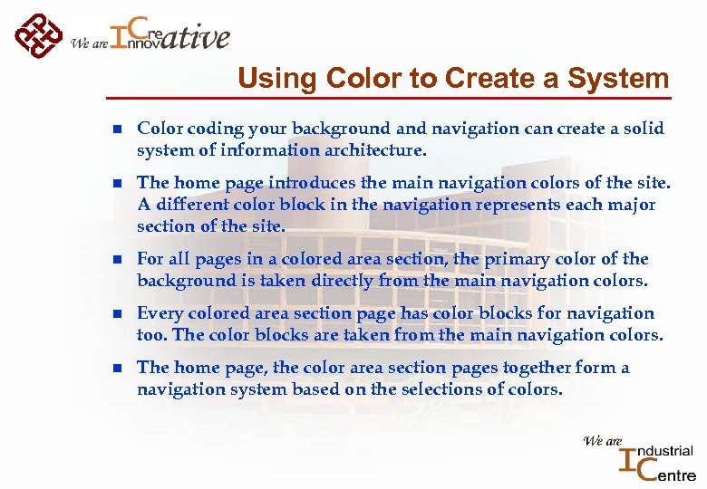 Using Color to Create a System n Color coding your background and navigation can