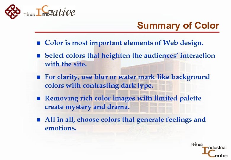 Summary of Color n Color is most important elements of Web design. n Select