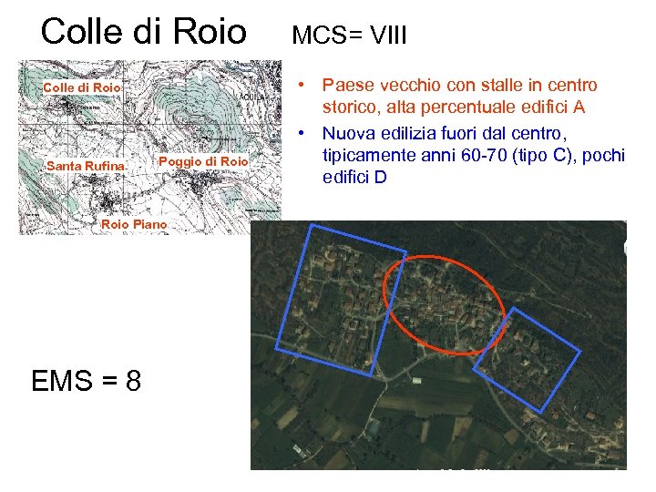 Colle di Roio Santa Rufina Poggio di Roio Piano EMS = 8 MCS= VIII