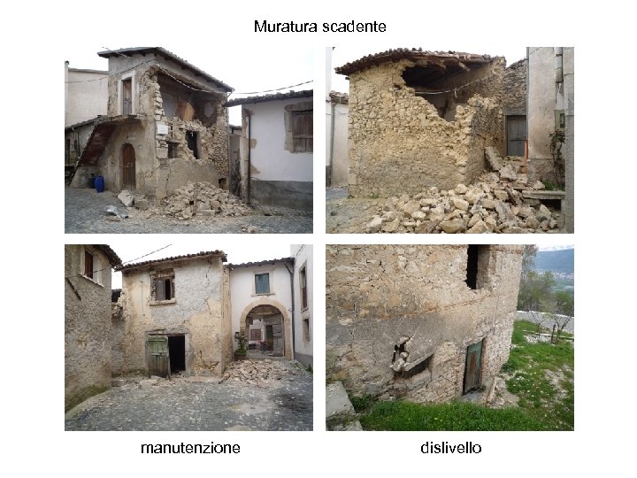 Muratura scadente manutenzione dislivello 