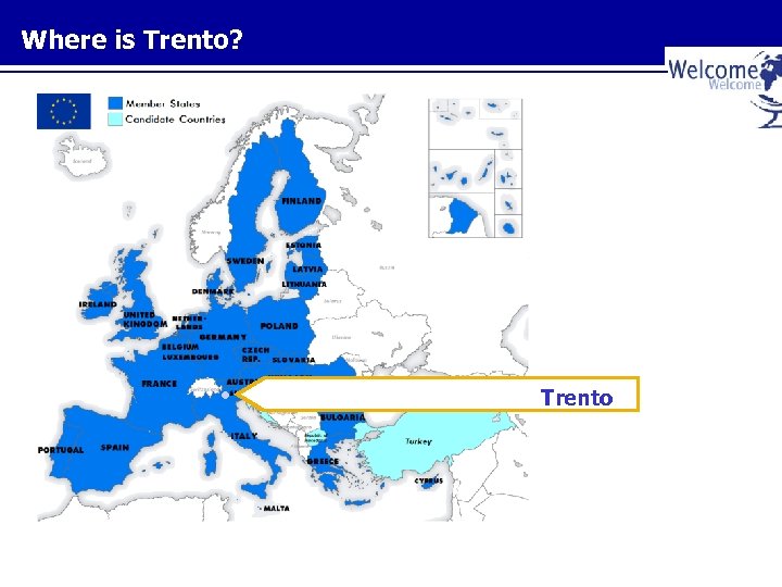Where is Trento? • Trento 