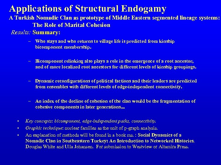 Applications of Structural Endogamy A Turkish Nomadic Clan as prototype of Middle Eastern segmented