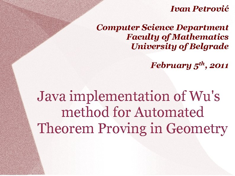 Ivan Petrović Computer Science Department Faculty of Mathematics University of Belgrade February 5 th,