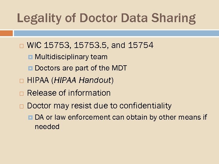 Legality of Doctor Data Sharing WIC 15753, 15753. 5, and 15754 Multidisciplinary team Doctors