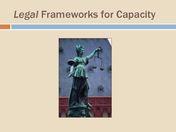 Legal Frameworks for Capacity 