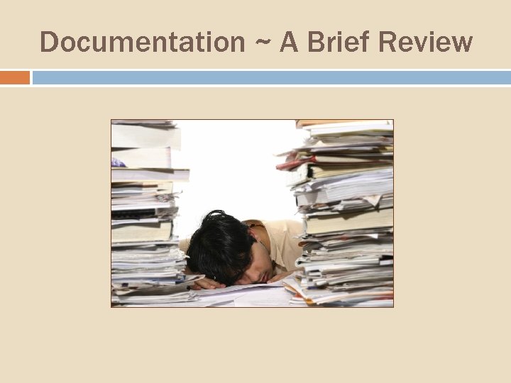 Documentation ~ A Brief Review 