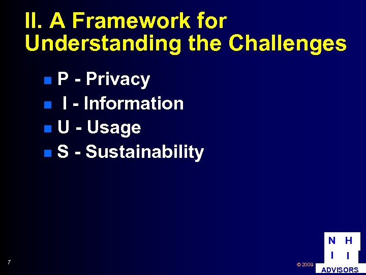 II. A Framework for Understanding the Challenges P - Privacy n I - Information