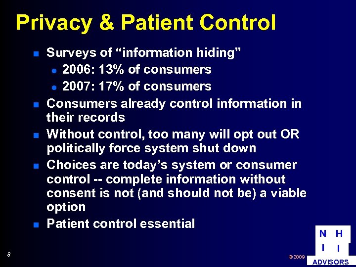 Privacy & Patient Control n n n 8 Surveys of “information hiding” l 2006:
