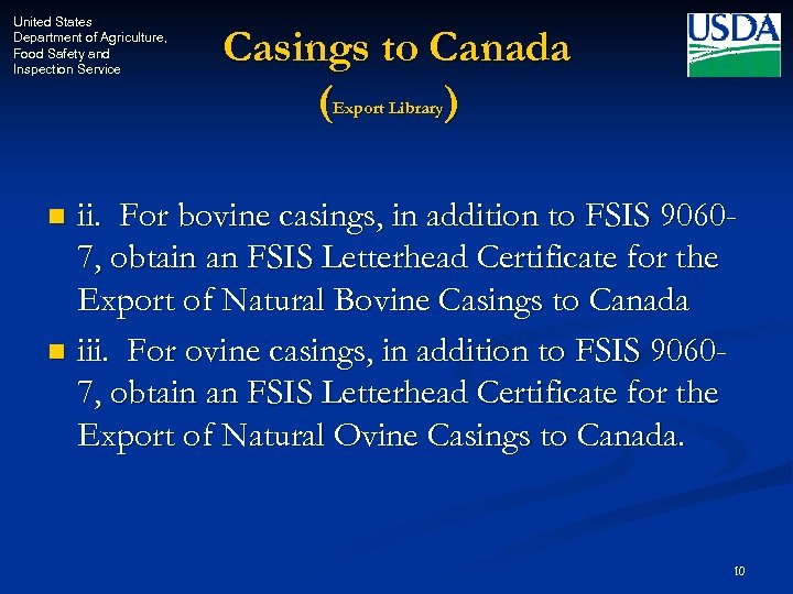 United States Department of Agriculture, Food Safety and Inspection Service Casings to Canada (