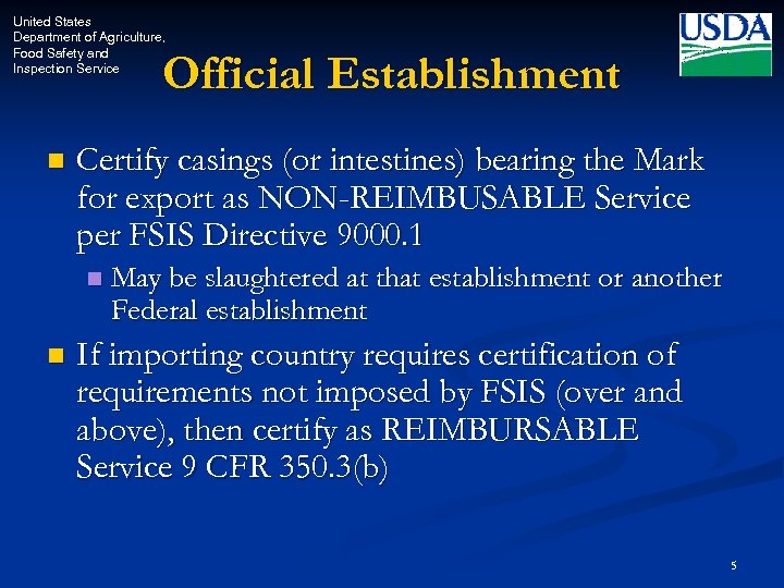 United States Department of Agriculture, Food Safety and Inspection Service Official Establishment n Certify
