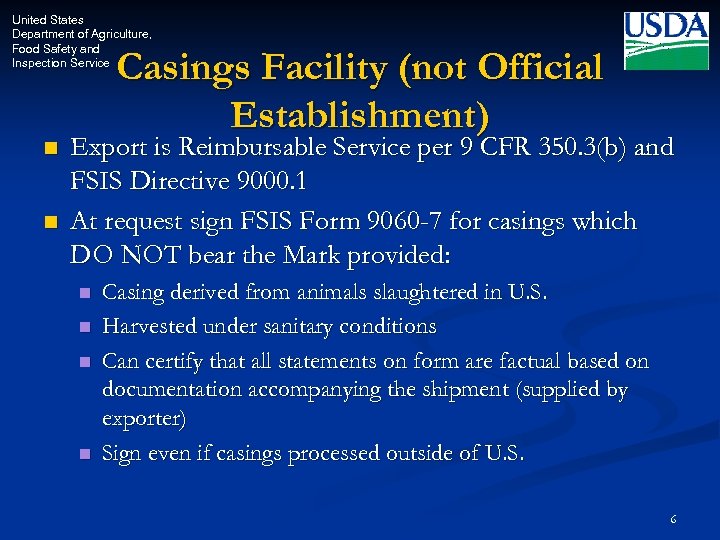 United States Department of Agriculture, Food Safety and Inspection Service n n Casings Facility