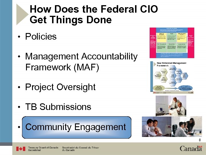 How Does the Federal CIO Get Things Done • Policies • Management Accountability Framework