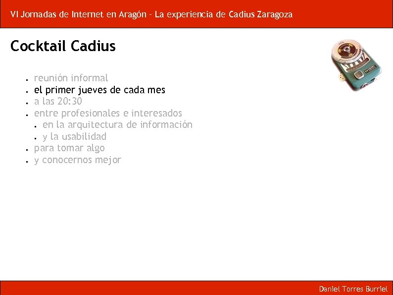 VI Jornadas de Internet en Aragón – La experiencia de Cadius Zaragoza Cocktail Cadius