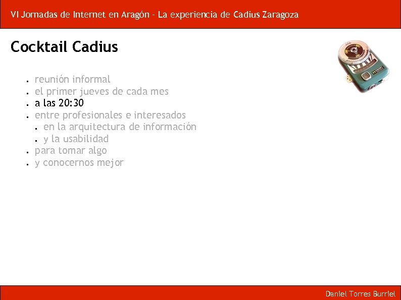 VI Jornadas de Internet en Aragón – La experiencia de Cadius Zaragoza Cocktail Cadius