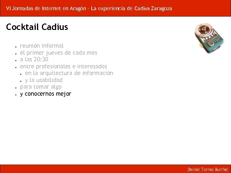 VI Jornadas de Internet en Aragón – La experiencia de Cadius Zaragoza Cocktail Cadius