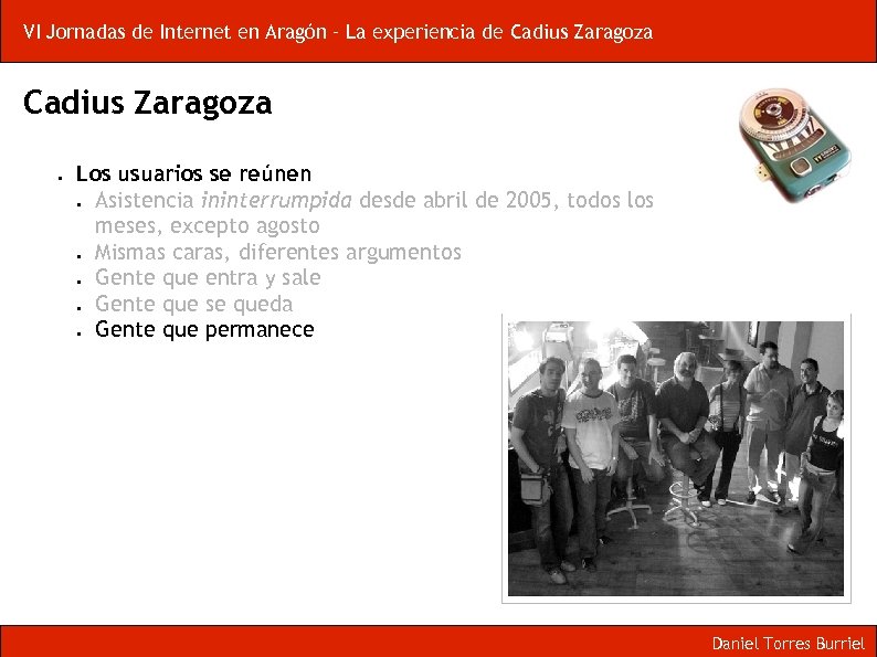 VI Jornadas de Internet en Aragón – La experiencia de Cadius Zaragoza Los usuarios