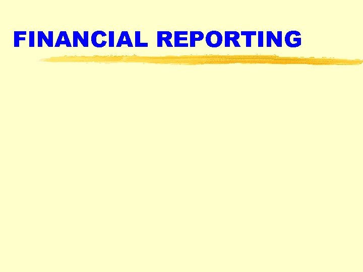 FINANCIAL REPORTING 