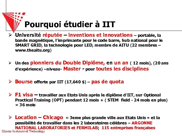 Pourquoi étudier à IIT Ø Université réputée – inventions et innovations – portable, la