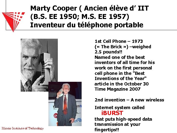 Marty Cooper ( Ancien élève d’ IIT (B. S. EE 1950; M. S. EE