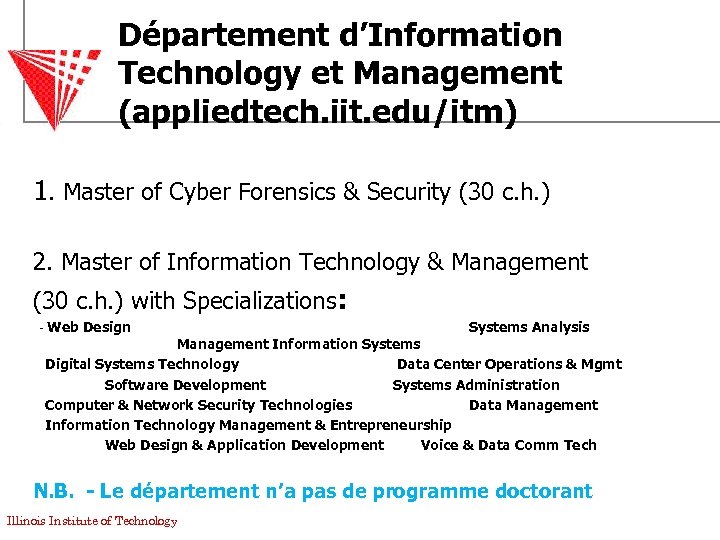 Département d’Information Technology et Management (appliedtech. iit. edu/itm) 1. Master of Cyber Forensics &