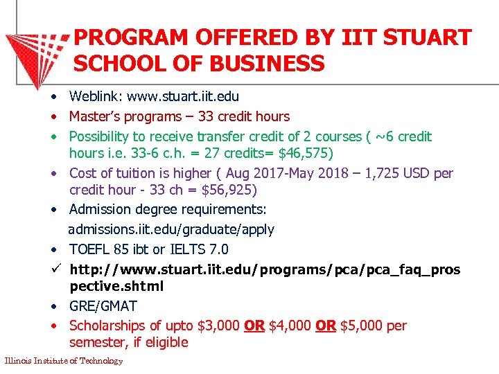 PROGRAM OFFERED BY IIT STUART SCHOOL OF BUSINESS • Weblink: www. stuart. iit. edu