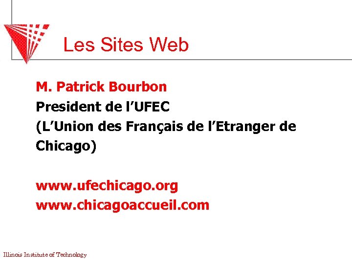 Les Sites Web M. Patrick Bourbon President de l’UFEC (L’Union des Français de l’Etranger