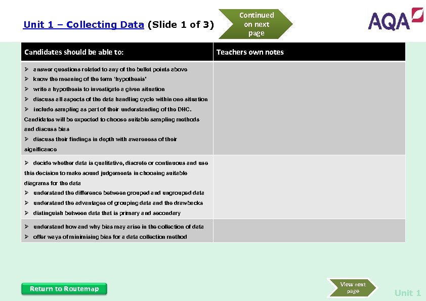 Unit 1 – Collecting Data (Slide 1 of 3) Candidates should be able to: