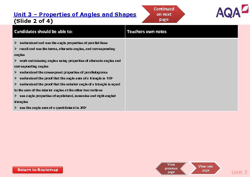 Unit 3 – Properties of Angles and Shapes (Slide 2 of 4) Candidates should