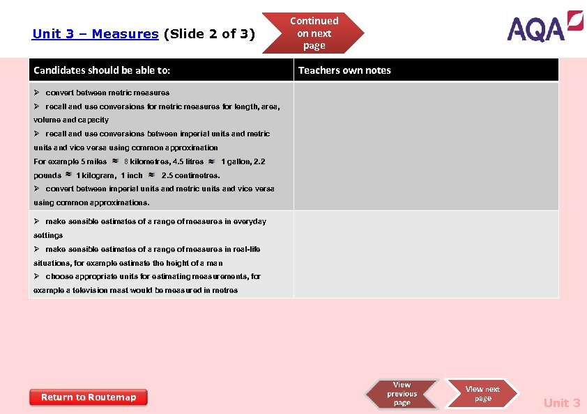 Unit 3 – Measures (Slide 2 of 3) Candidates should be able to: Continued