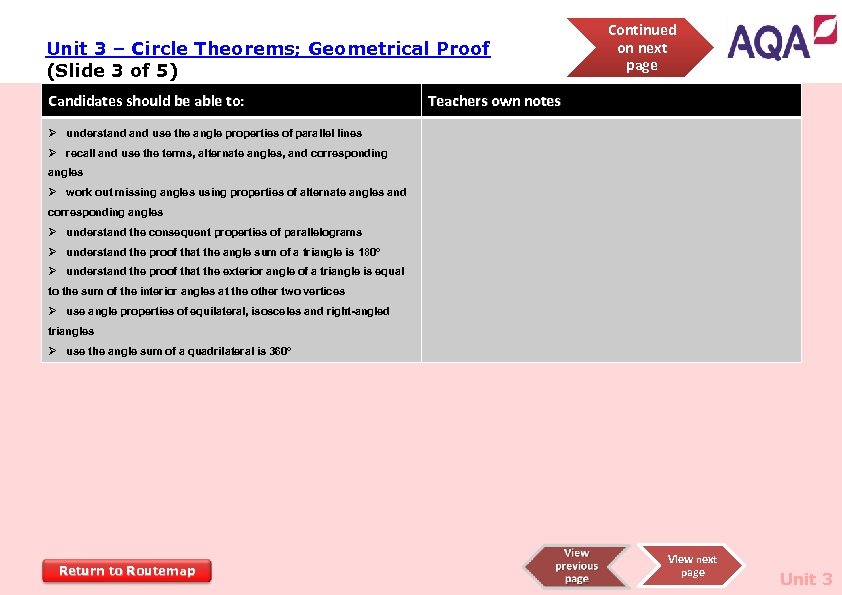 Unit 3 – Circle Theorems; Geometrical Proof (Slide 3 of 5) Candidates should be