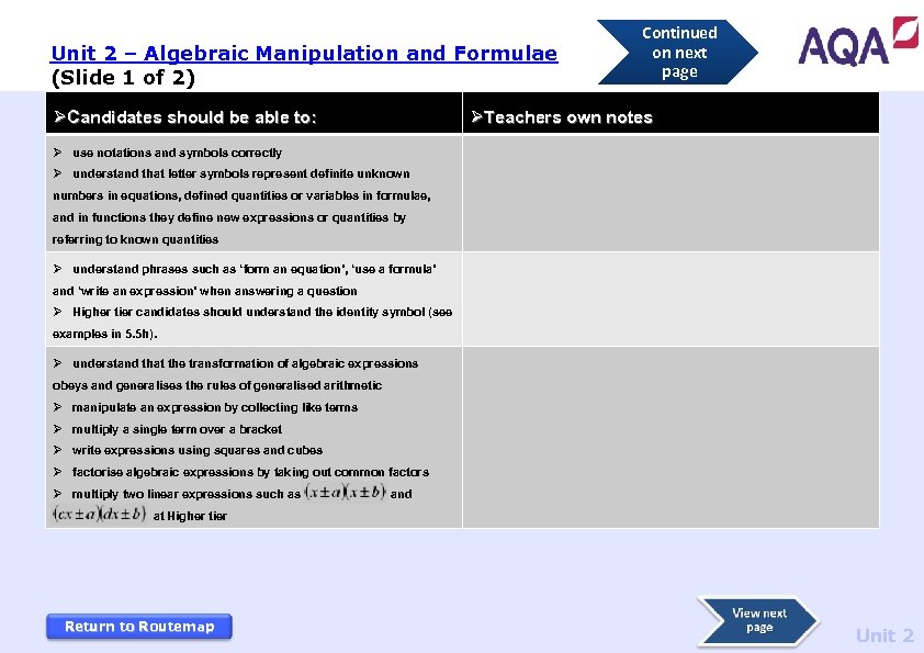 Unit 2 – Algebraic Manipulation and Formulae (Slide 1 of 2) ØCandidates should be