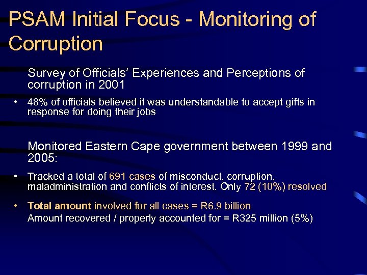 PSAM Initial Focus - Monitoring of Corruption Survey of Officials’ Experiences and Perceptions of