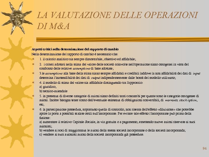 LA VALUTAZIONE DELLE OPERAZIONI DI M&A Aspetti critici nella determinazione del rapporto di cambio