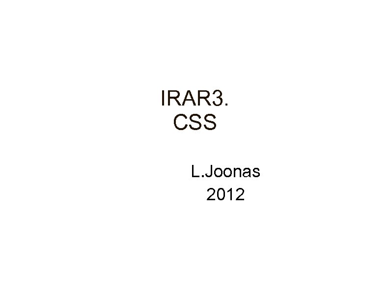 IRAR 3. CSS L. Joonas 2012 