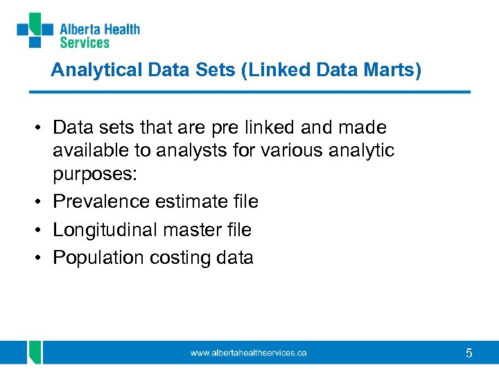 Analytical Data Sets (Linked Data Marts) • Data sets that are pre linked and