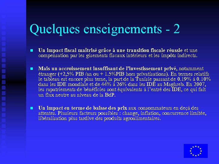 Quelques enseignements - 2 n Un impact fiscal maîtrisé grâce à une transition fiscale