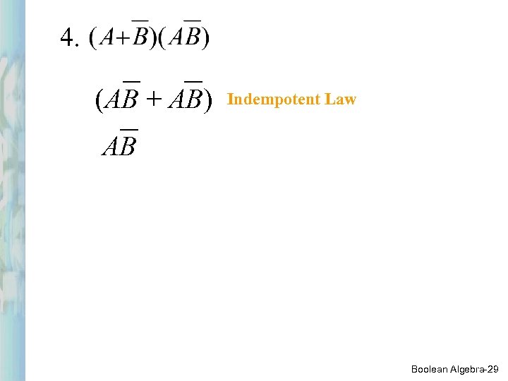 4. (AB + AB) Indempotent Law AB Boolean Algebra-29 