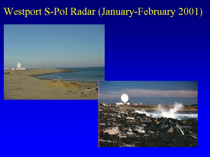 Westport S-Pol Radar (January-February 2001) 
