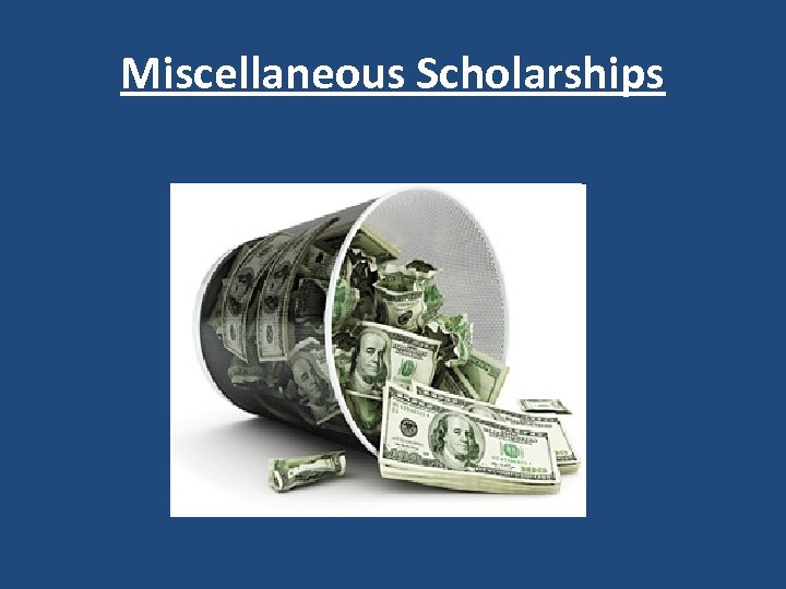 Miscellaneous Scholarships 