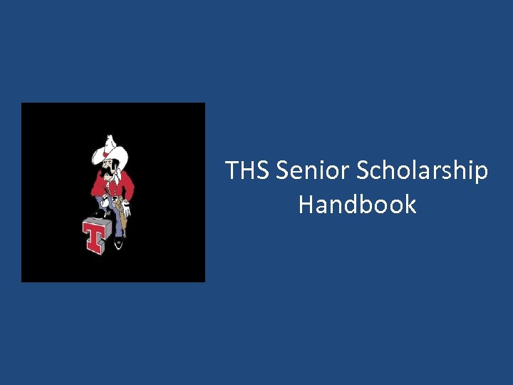THS Senior Scholarship Handbook 